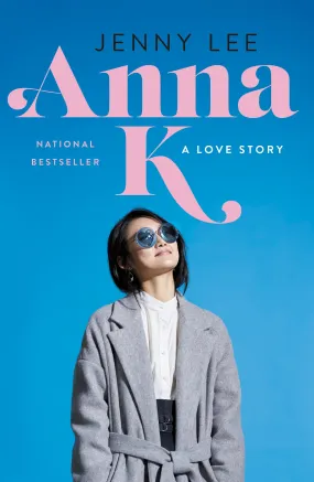 Anna K // A Love Story (Anna K #1)